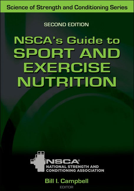 NSCA's Guide to Sport and Exercise Nutrition 2/e