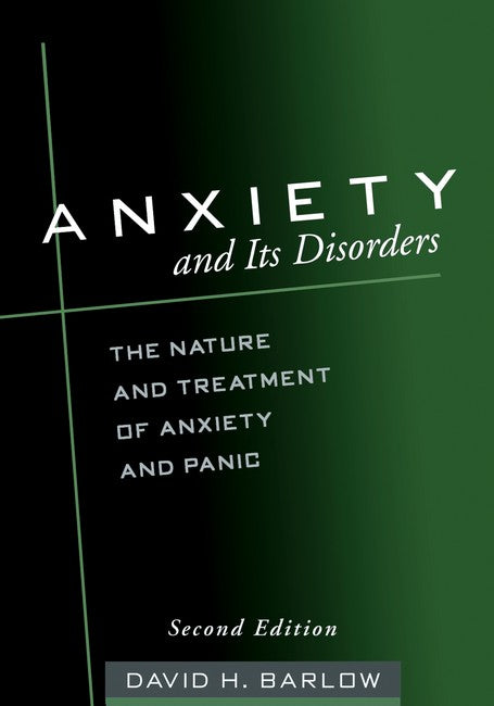 Anxiety and Its Disorders, Second Edition 2/e