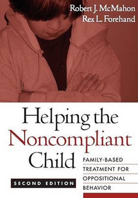 Helping the Noncompliant Child, Second Edition 2/e