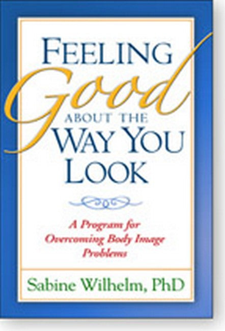 Feeling Good about the Way You Look