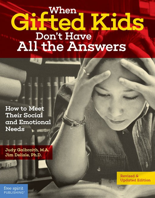 When Gifted Kids Don't Have All the Answers 2/e
