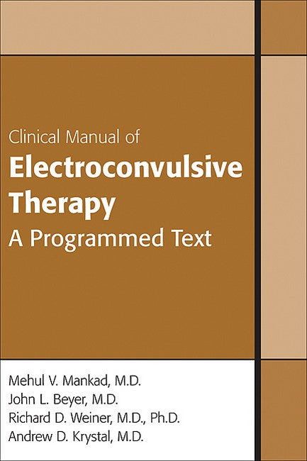 Clinical Manual of Electroconvulsive Therapy 2/e