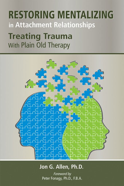 Restoring Mentalizing in Attachment Relationships