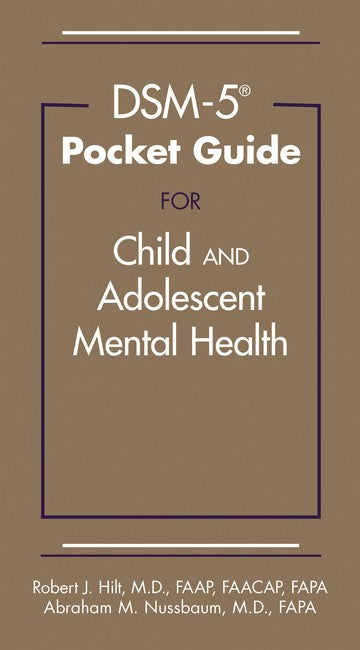 DSM-5 (R) Pocket Guide for Child and Adolescent Mental Health 2/e
