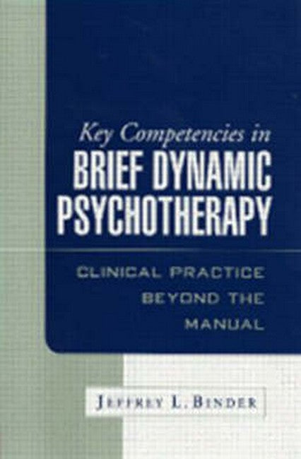 Key Competencies in Brief Dynamic Psychotherapy 2/e