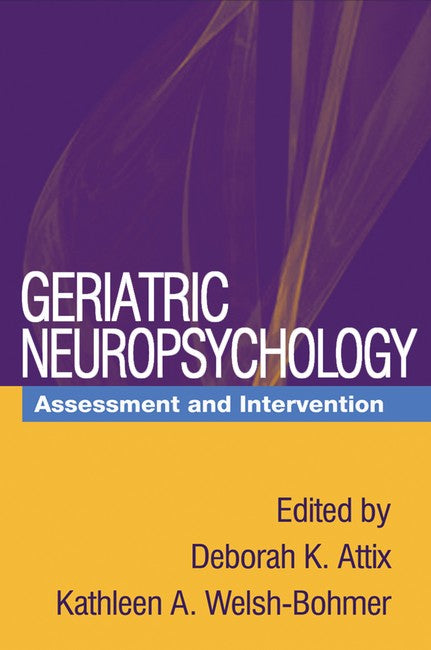 Geriatric Neuropsychology 2/e