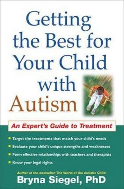 Getting the Best for Your Child with Autism 2/e