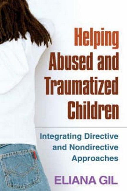 Helping Abused and Traumatized Children 2/e
