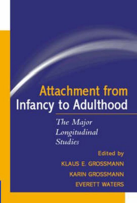 Attachment from Infancy to Adulthood 2/e