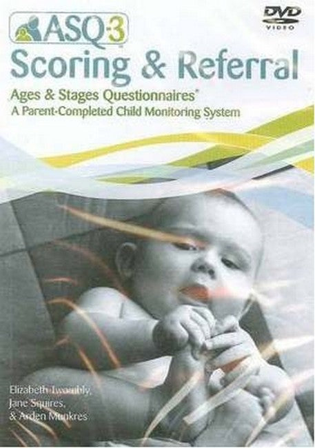 Ages & Stages Questionnaires (ASQ3) Scoring & Referral DVD