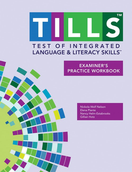 Test of Integrated Language and Literacy Skills (TM) TILLS (TM):