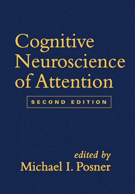 Cognitive Neuroscience of Attention, Second Edition 2/e