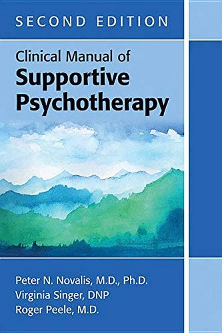Clinical Manual of Supportive Psychotherapy 2/e