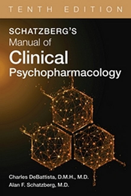 Schatzberg's Manual of Clinical Psychopharmacology 10/e