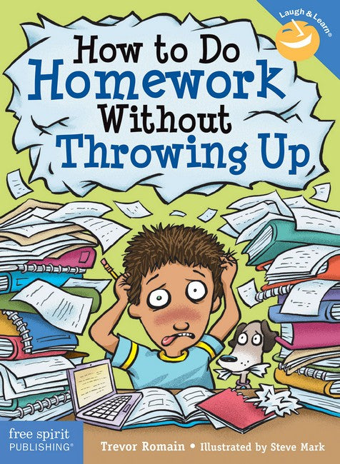 How to Do Homework Without Throwing Up 2/e