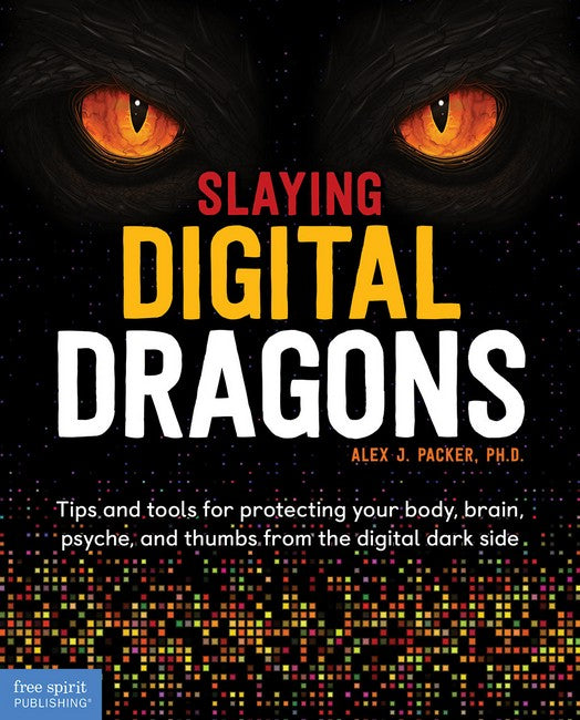 Slaying Digital Dragons