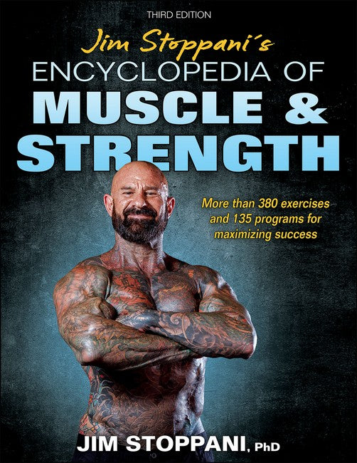 Jim Stoppani's Encyclopedia of Muscle & Strength 3/e