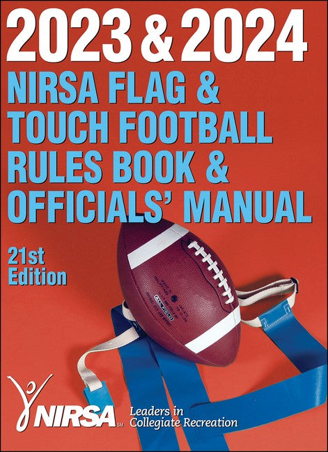 2023 & 2024 NIRSA Flag & Touch Football Rules Book & Officials' Manual 21/e