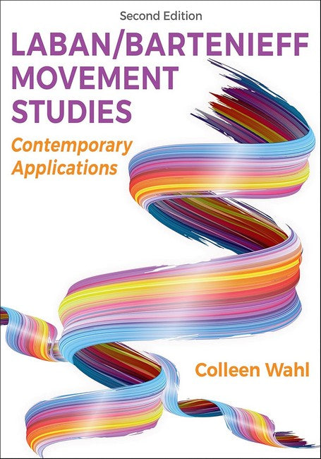 Laban/Bartenieff Movement Studies 2/e