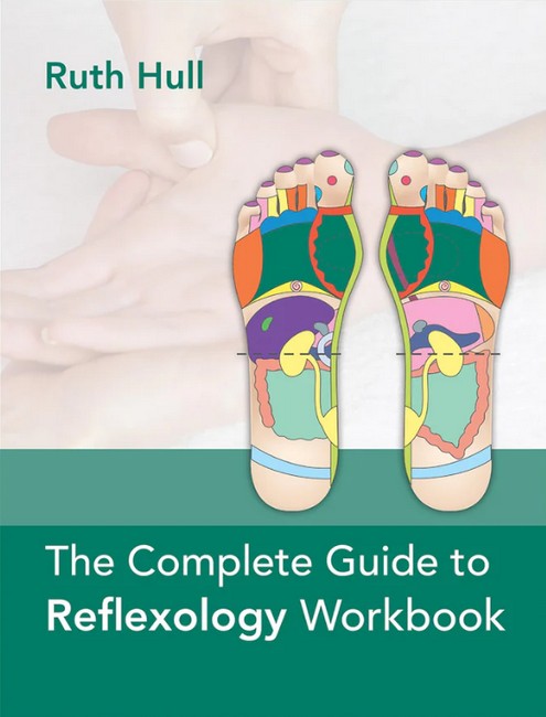 The Complete Guide to Reflexology Workbook