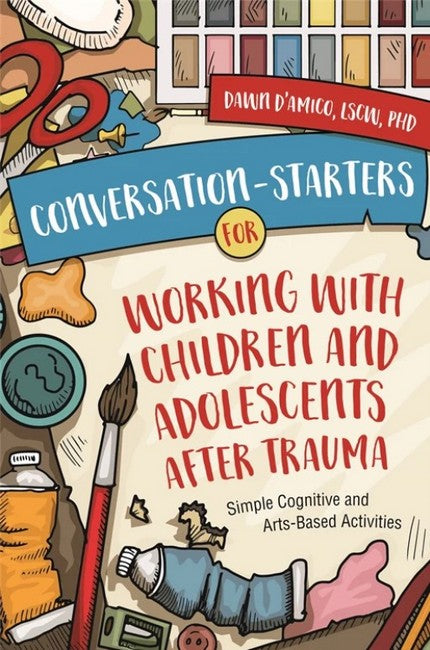 Conversation-Starters for Working with Children and Adolescents After