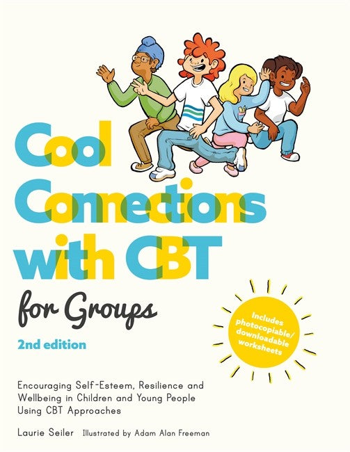 Cool Connections with CBT for Groups, 2nd edition 2/e