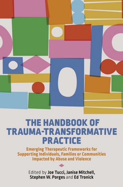 The Handbook of Trauma-Transformative Practice
