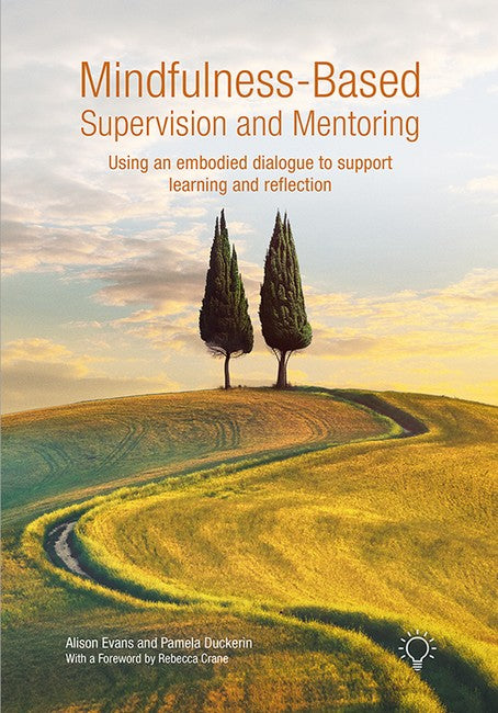Mindfulness-Based Supervision and Mentoring