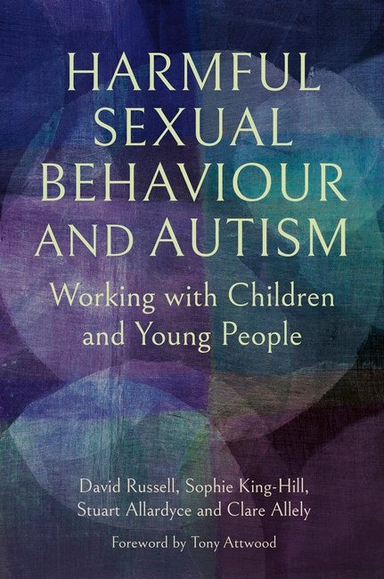 Harmful Sexual Behaviour and Autism