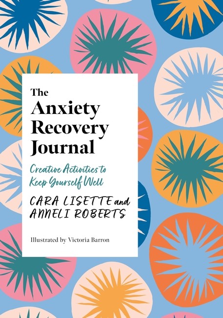 The Anxiety Recovery Journal