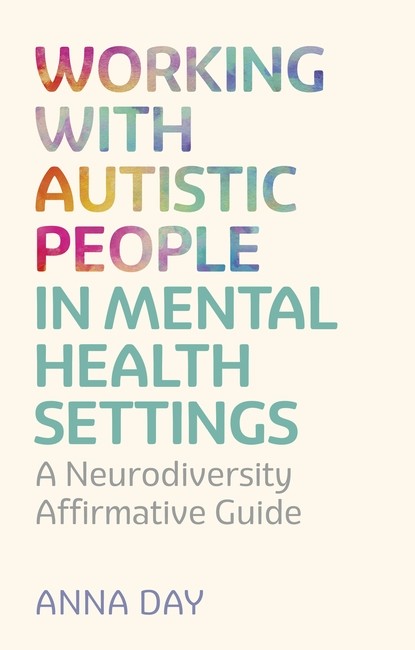 Working with Autistic People in Mental Health Settings