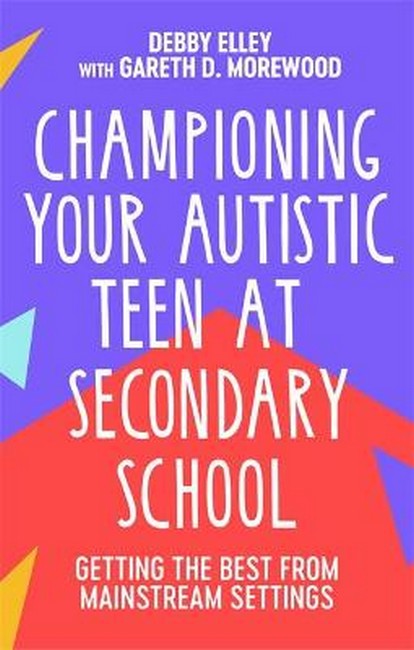 Championing Your Autistic Teen at Secondary School