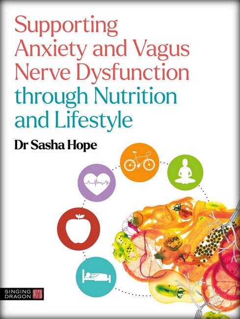 Supporting Anxiety and Vagus Nerve Dysfunction through Nutrition and Lifestyle