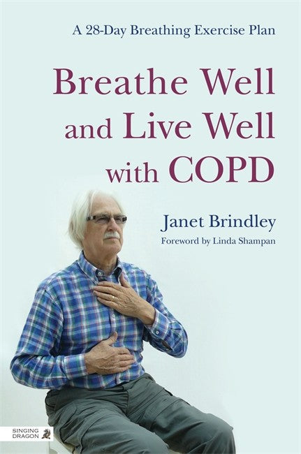 Breathe Well and Live Well with COPD: A 28 Day Breathing Exercise Plan