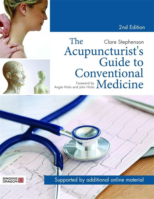 The Acupuncturist's Guide to Conventional Medicine, Second Edition 2/e