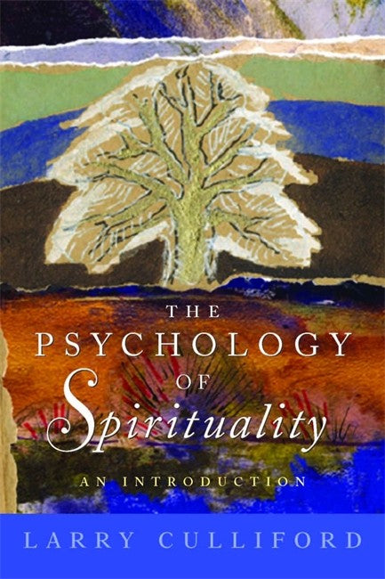 Psychology of Spirituality: An Introduction
