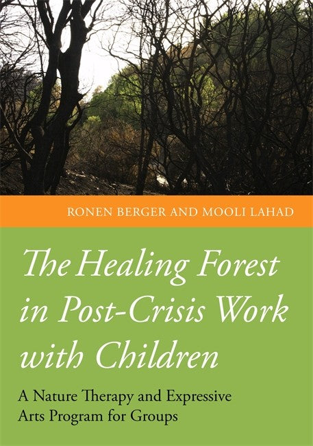 Healing Forest in Post-Crisis Work with Children: A Nature and Expressiv