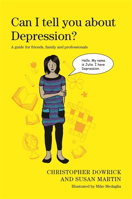 Can I tell you about Depression?: A guide for friends, family and profes