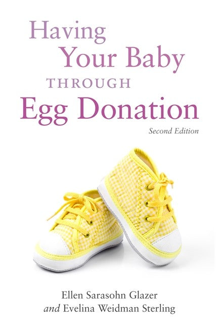 Having Your Baby Through Egg Donation 2/e