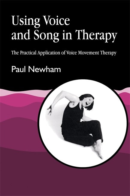 Using Voice and Song in Therapy: The Practical Application of Voice Move