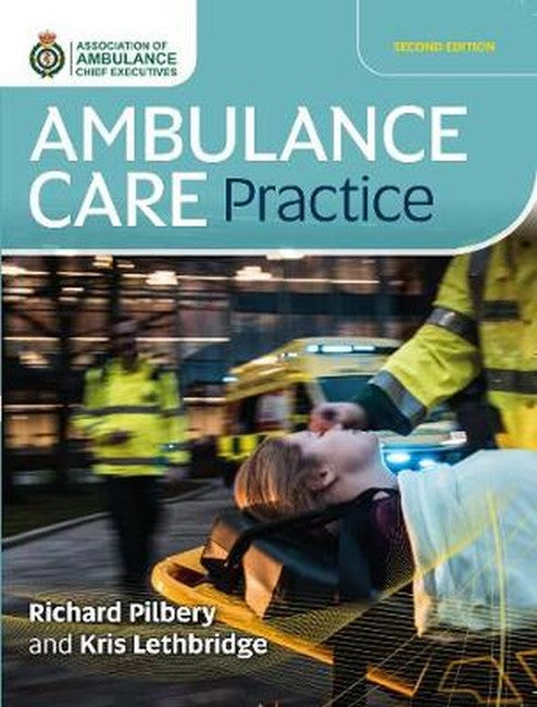 Ambulance Care Practice 2/e
