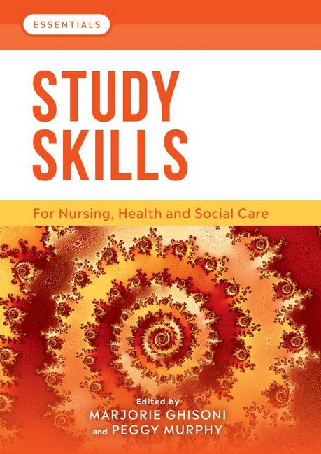 Study Skills: For Nursing, Health and Social Care