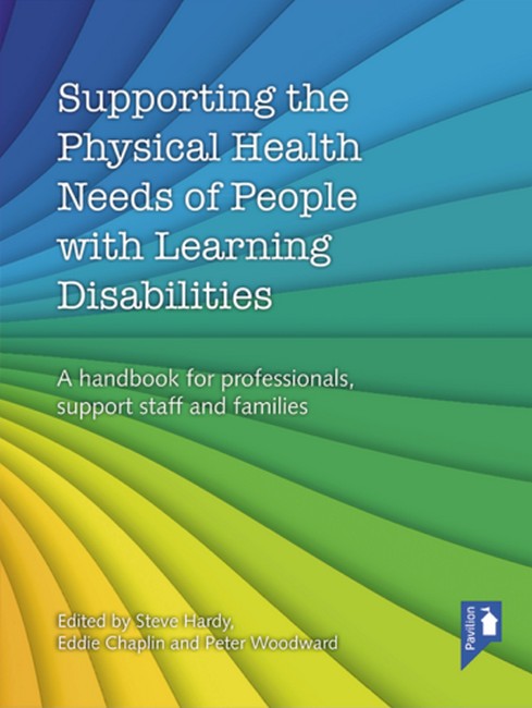 Supporting the Physical Health Needs of People with Learning Disabilities