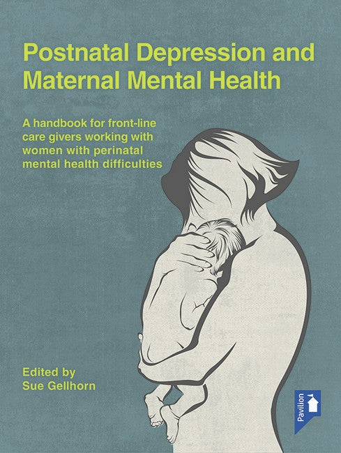Postnatal Depression and Maternal Mental Health