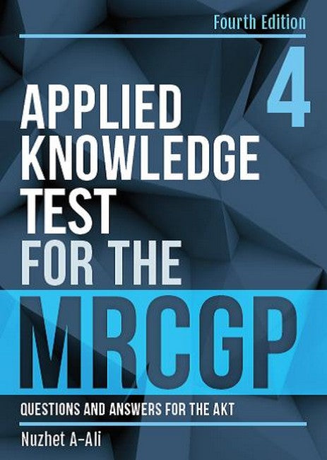 Applied Knowledge Test for the MRCGP, fourth edition 4/e