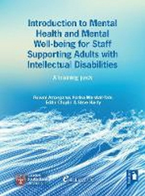 Introduction to Mental Health and Mental Well-being for Staff Supporting Adults with Intellectual Disabilities