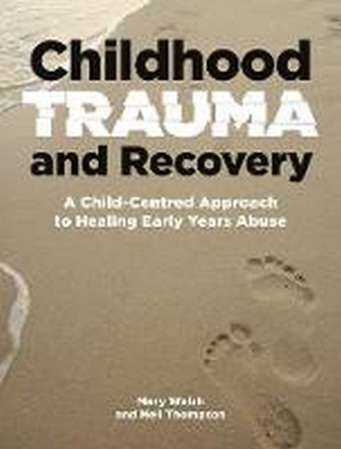 Childhood Trauma and Recovery