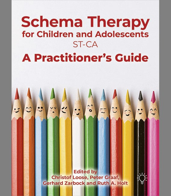 Schema Therapy with Children and Adolescents