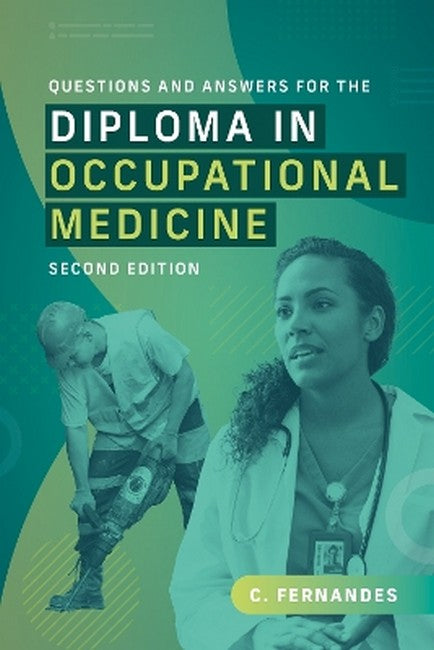 Questions and Answers for the Diploma in Occupational Medicine, second edition 2/e