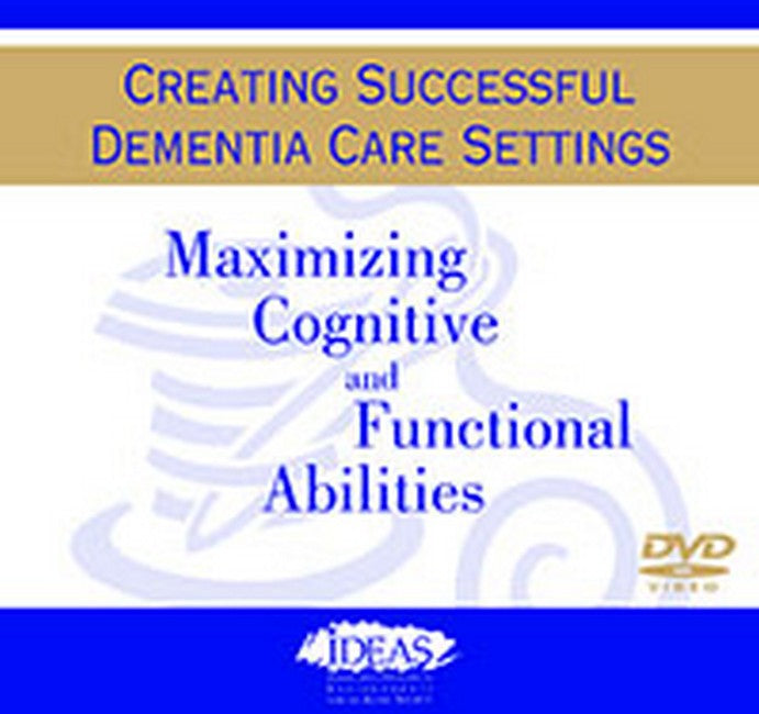 Creating Successful Dementia Care Settings Series